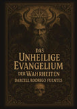 Das unheilige Evangelium der Wahrheiten