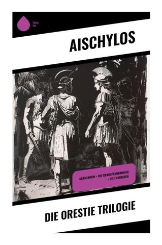 Die Orestie Trilogie