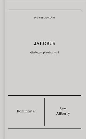 Jakobus | Kommentar (Die Bibel erklärt)