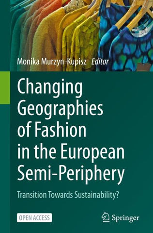 Changing Geographies of Fashion in the European Semi-Periphery