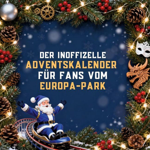 Der inoffizielle Adventskalender für Fans vom Europa-Park