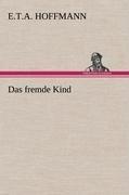 Das fremde Kind
