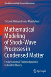 Mathematical Modeling of Shock-Wave Processes in Condensed Matter