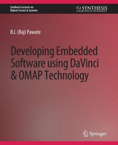 Developing Embedded Software using DaVinci and OMAP Technology