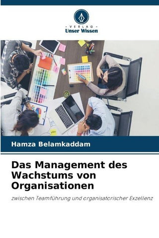 Das Management des Wachstums von Organisationen