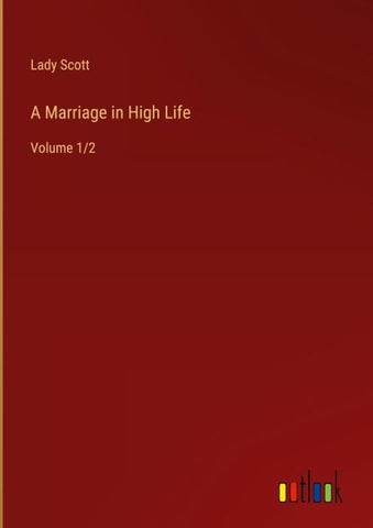 A Marriage in High Life