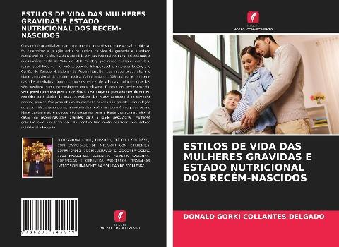 ESTILOS DE VIDA DAS MULHERES GRÁVIDAS E ESTADO NUTRICIONAL DOS RECÉM-NASCIDOS