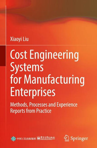 Cost Engineering Systems for Manufacturing Enterprises