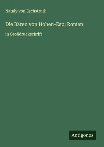 Die Bären von Hohen-Esp; Roman