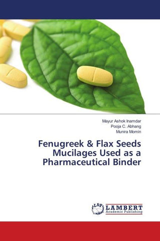 Fenugreek & Flax Seeds Mucilages Used as a Pharmaceutical Binder