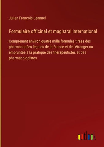 Formulaire officinal et magistral international