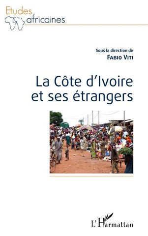 La Côte d'Ivoire et ses étrangers