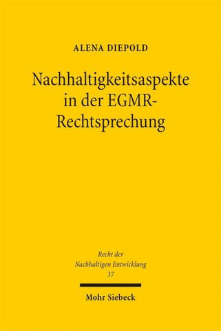 Nachhaltigkeitsaspekte in der EGMR-Rechtsprechung