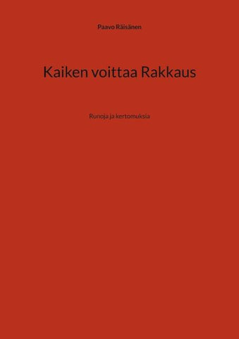 Kaiken voittaa Rakkaus