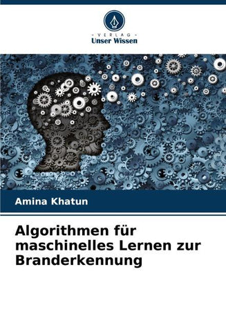 Algorithmen für maschinelles Lernen zur Branderkennung