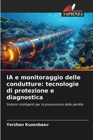IA e monitoraggio delle condutture: tecnologie di protezione e diagnostica