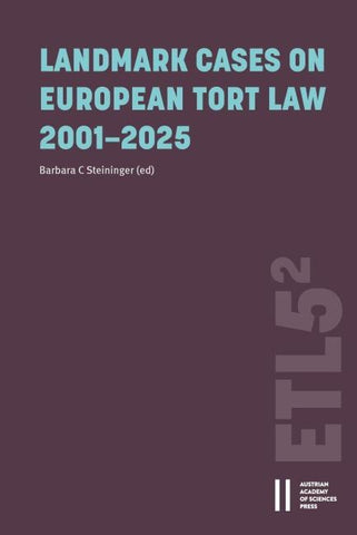 Landmark Cases on European Tort Law 2001–2025