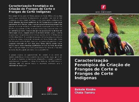 Caracterização Fenotípica da Criação de Frangos de Corte e Frangos de Corte Indígenas