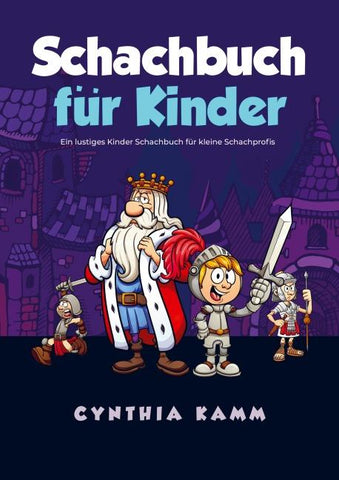 Schachbuch für Kinder: Ein lustiges Kinder Schachbuch für kleine Schachprofis