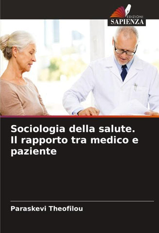 Sociologia della salute. Il rapporto tra medico e paziente