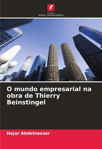 O mundo empresarial na obra de Thierry Beinstingel