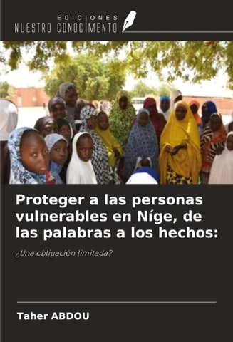 Proteger a las personas vulnerables en Níge, de las palabras a los hechos: