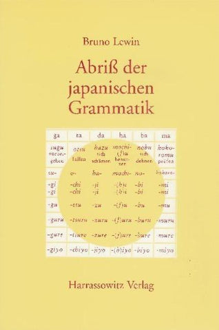 Abriss der japanischen Grammatik auf der Grundlage der klassischen Schriftsprache