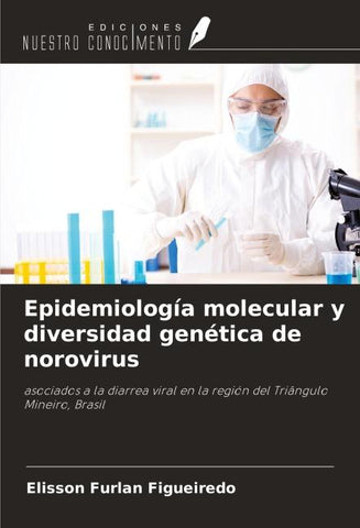 Epidemiología molecular y diversidad genética de norovirus