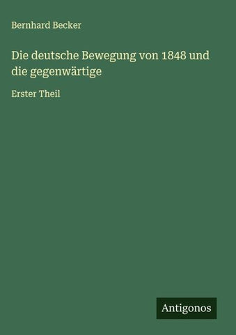 Die deutsche Bewegung von 1848 und die gegenwärtige