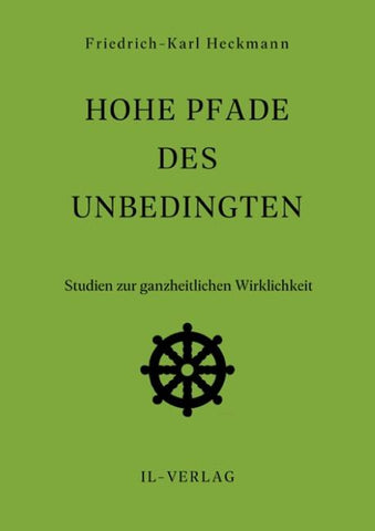HOHE PFADE DES UNBEDINGTEN