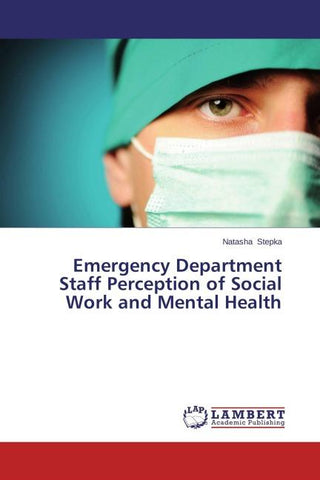 Emergency Department Staff Perception of Social Work and Mental Health