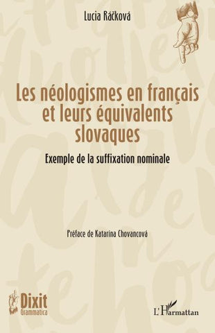 Les néologismes en français et leurs équivalents slovaques