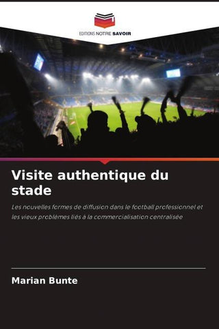 Visite authentique du stade