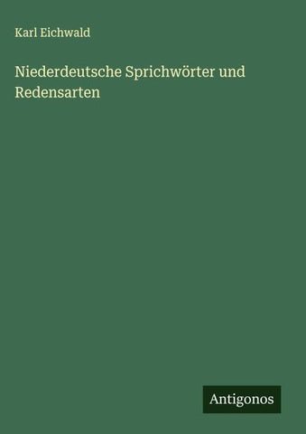 Niederdeutsche Sprichwörter und Redensarten