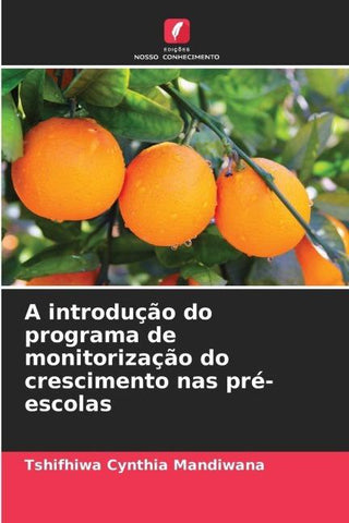 A introdução do programa de monitorização do crescimento nas pré-escolas