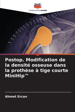 Postop. Modification de la densité osseuse dans la prothèse à tige courte MiniHip(TM)