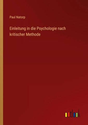 Einleitung in die Psychologie nach kritischer Methode