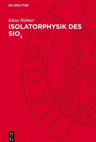 Isolatorphysik des SiO<sub>2</sub>