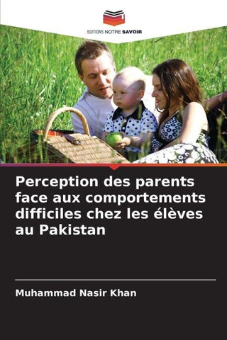Perception des parents face aux comportements difficiles chez les élèves au Pakistan