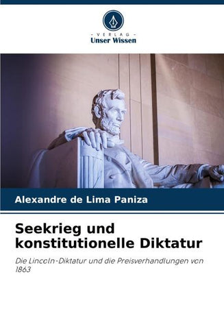 Seekrieg und konstitutionelle Diktatur