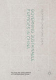 Governing Sustainable Energies in China