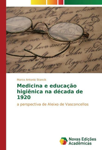Medicina e educação higiênica na década de 1920