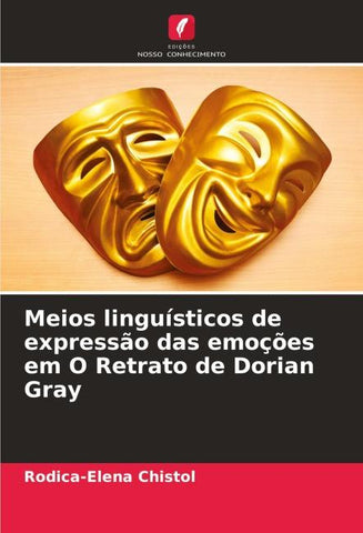 Meios linguísticos de expressão das emoções em O Retrato de Dorian Gray