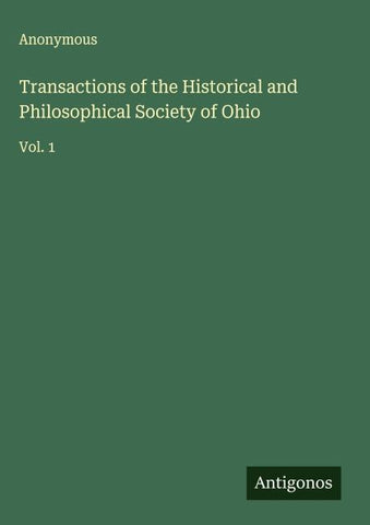 Transactions of the Historical and Philosophical Society of Ohio