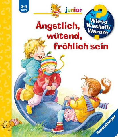 Wieso? Weshalb? Warum? junior, Band 32 - Ängstlich, wütend, fröhlich sein