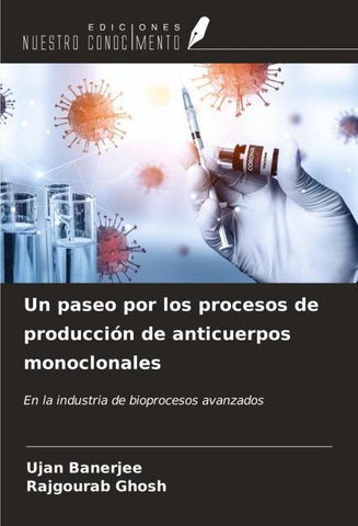 Un paseo por los procesos de producción de anticuerpos monoclonales