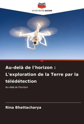 Au-delà de l'horizon : L'exploration de la Terre par la télédétection