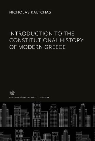Introduction to the Constitutional History of Modern Greece