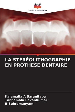 LA STÉRÉOLITHOGRAPHIE EN PROTHÈSE DENTAIRE
