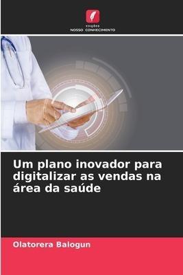 Um plano inovador para digitalizar as vendas na área da saúde
